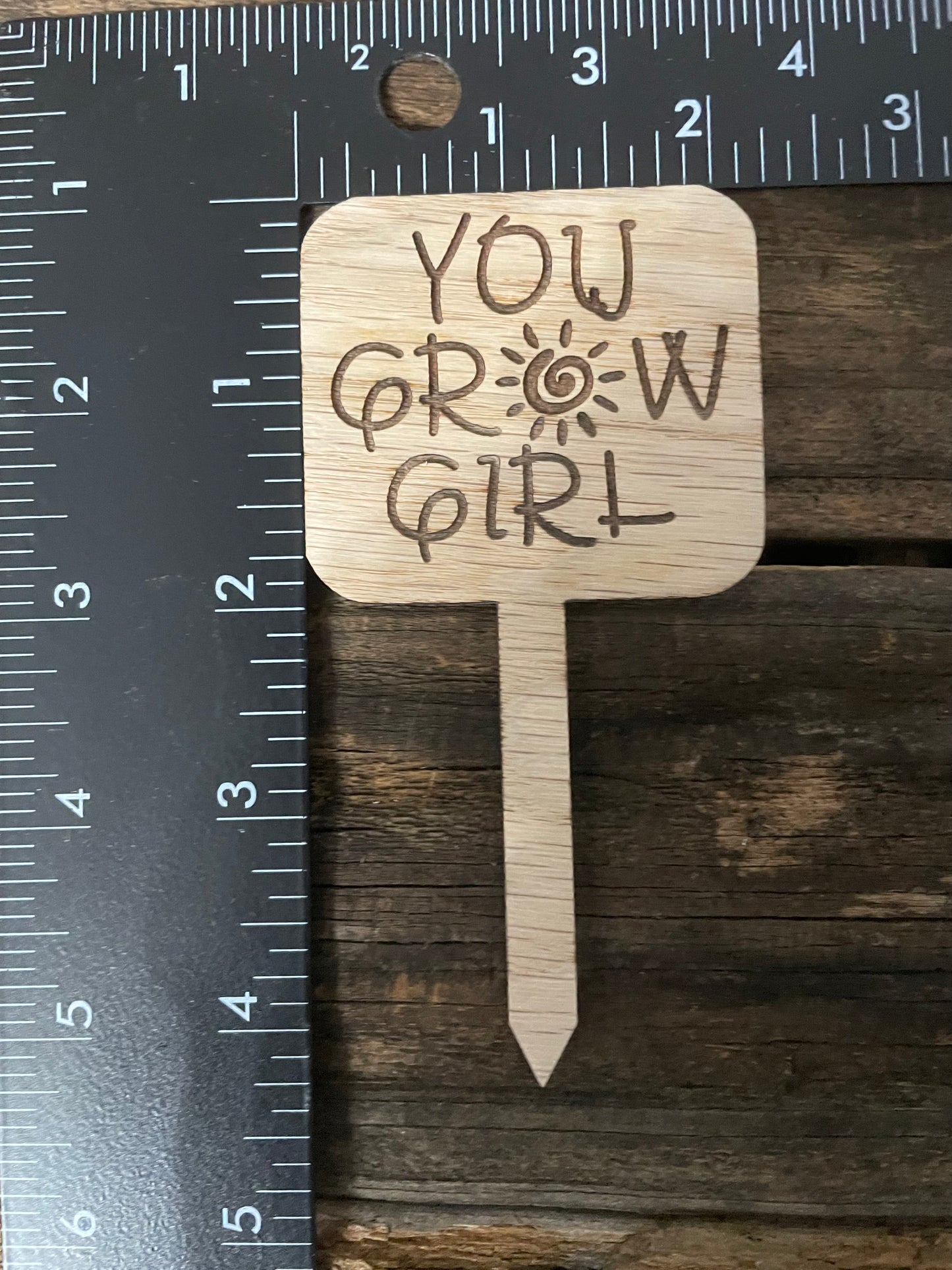 You Grow Girl - Plant Stick