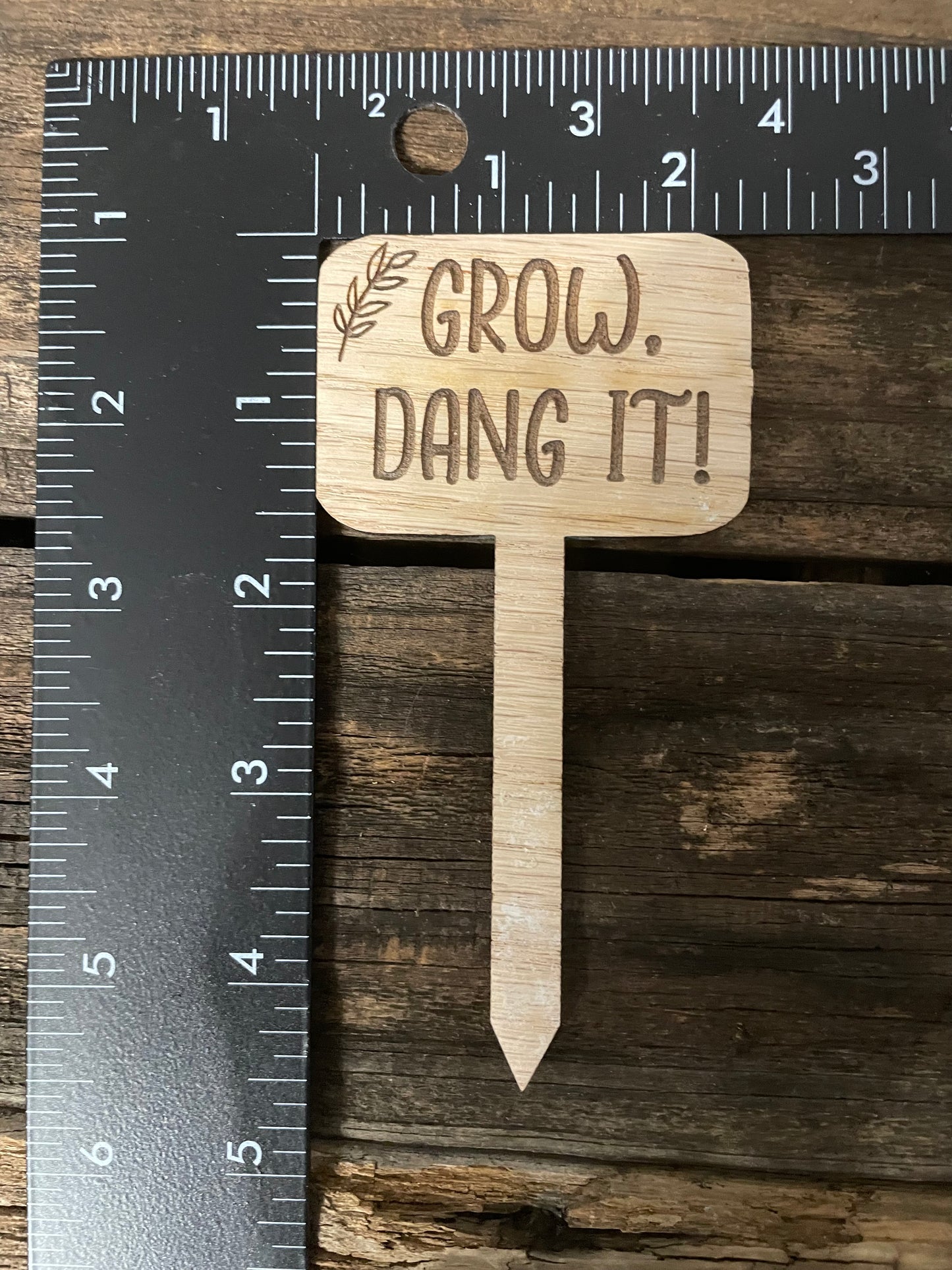 Grow, Dang It! - Plant Stick