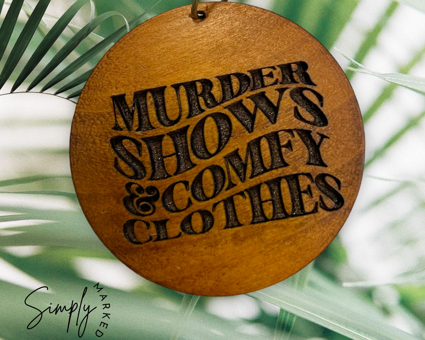 Murder Shows & Comfy Clothes Light Wood Charm