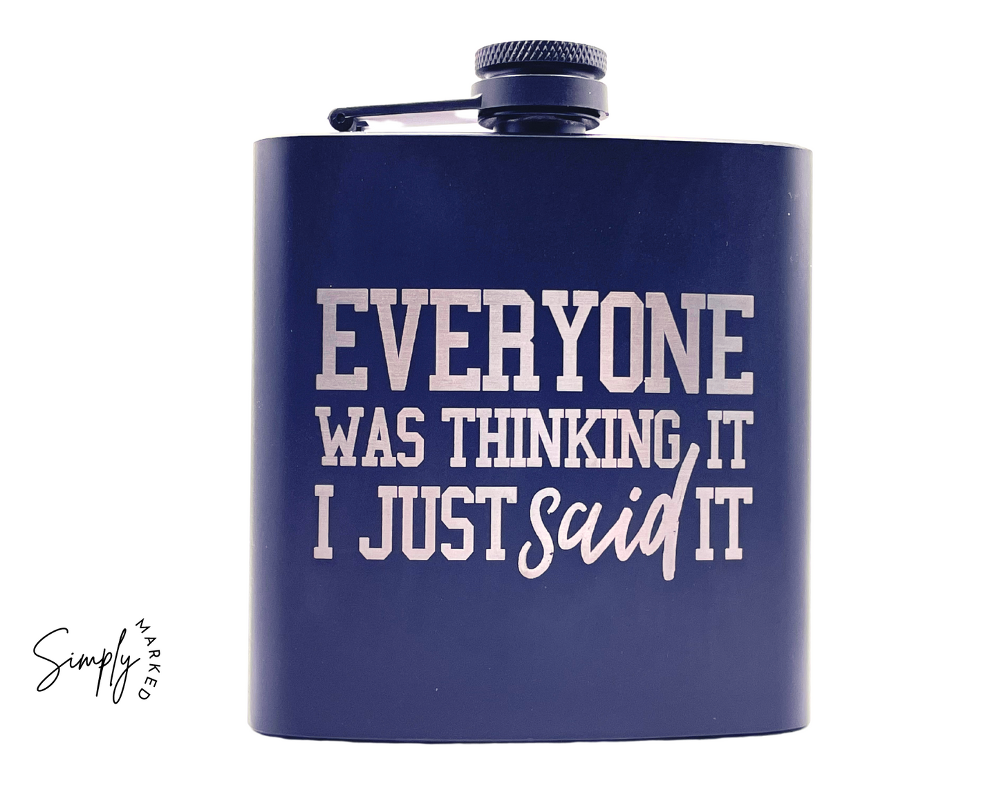 Everyone Was Thinking It Flask