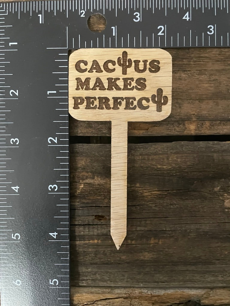 Cactus Makes Perfect - Plant Stick