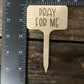 Pray For Me - Plant Stick